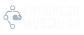 Progreso Muscular
